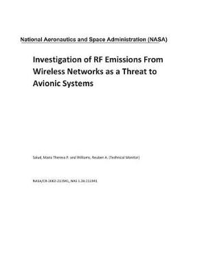 Book cover for Investigation of RF Emissions from Wireless Networks as a Threat to Avionic Systems