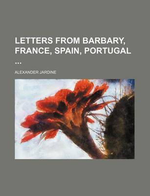 Book cover for Letters from Barbary, France, Spain, Portugal