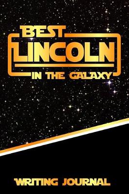 Book cover for Best Lincoln in the Galaxy Writing Journal