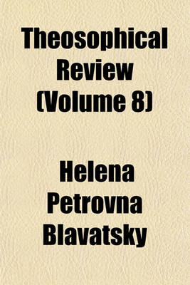 Book cover for Theosophical Review (Volume 8)