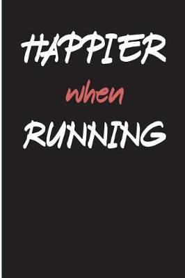 Book cover for Happier When Running