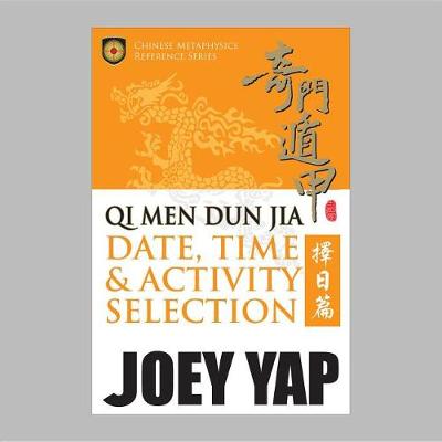 Book cover for Qi Men Dun Jia Date Time and Activity Selection