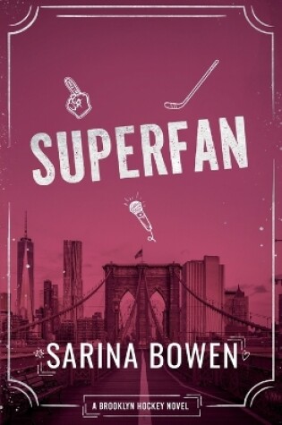 Cover of Superfan - A Brooklyn Hockey Novel