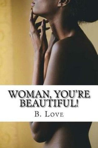 Cover of Woman, You're Beautiful!