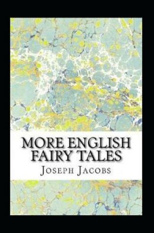 Cover of More English Fairy Tales Annotated