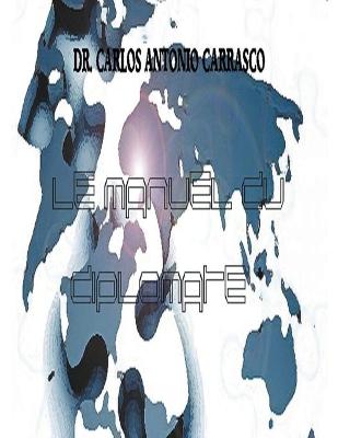 Book cover for Le Manuel Du Diplomate