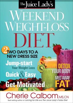 Book cover for The Juice Lady's Weekend Weight-Loss Diet