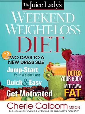 Book cover for The Juice Lady's Weekend Weight-Loss Diet