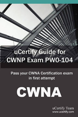 Book cover for Ucertify Guide for Cwnp Exam Pw0-104