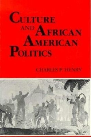 Cover of Culture and African American Politics