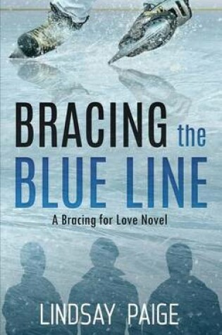 Cover of Bracing the Blue Line