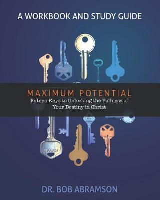 Book cover for Maximum Potential - A Workbook and Study Guide