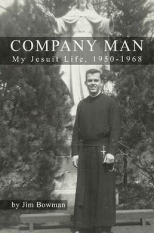 Cover of Company Man: My Jesuit Life, 1950-1968