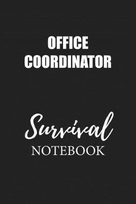 Book cover for Office Coordinator Survival Notebook