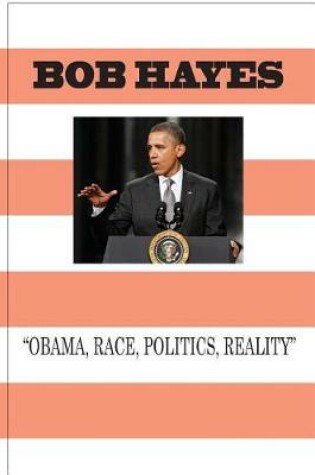 Cover of Obama-Race, Politics, And Reality