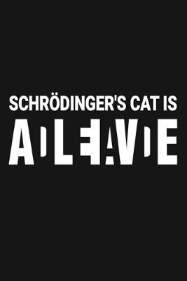 Book cover for Schroedinger's cat is alive dead
