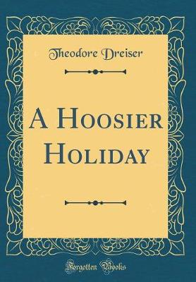 Book cover for A Hoosier Holiday (Classic Reprint)