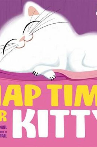Cover of Nap Time for Kitty