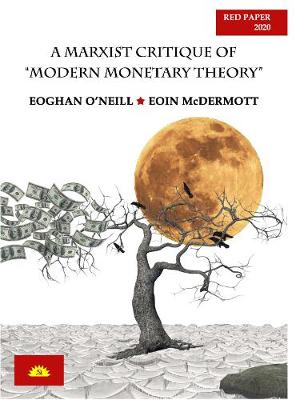 Book cover for A Marxist Critique of "Modern Monetary Theory"