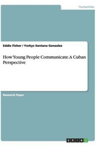 Cover of How Young People Communicate. A Cuban Perspective