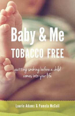 Book cover for Baby and Me Tobacco Free