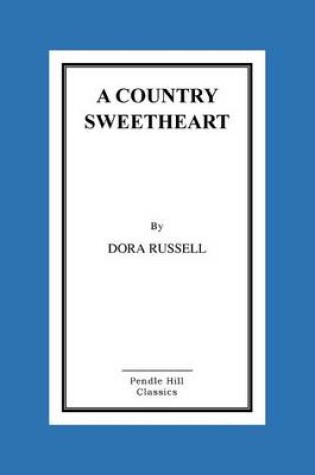 Cover of A Country Sweetheart