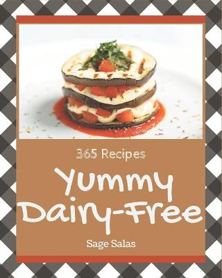 Book cover for 365 Yummy Dairy-Free Recipes