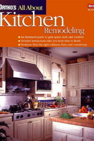 Cover of Ortho's All About Kitchen Remodeling