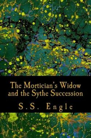 Cover of The Mortician's Widow and the Sythe Succession