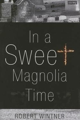 Cover of In a Sweet Magnolia Time