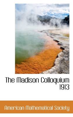 Book cover for The Madison Colloquium 1913