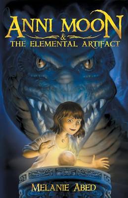 Book cover for Anni Moon and the Elemental Artifact