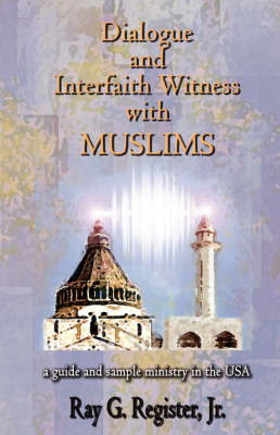 Cover of Dialogue and Interfaith Witness with Muslims