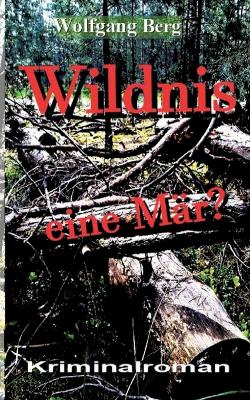 Book cover for Wildnis - eine Mär