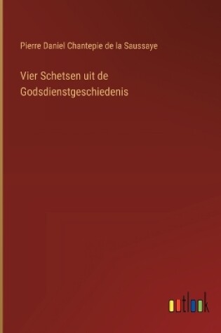 Cover of Vier Schetsen uit de Godsdienstgeschiedenis