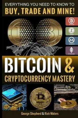 Cover of Bitcoin & Cryptocurrency Mastery