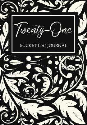 Book cover for twenty-one Bucket List Journal