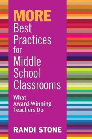 Cover of MORE Best Practices for Middle School Classrooms