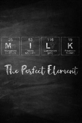 Book cover for Milk The Perfect Element