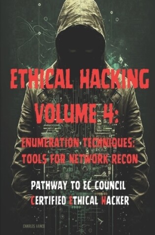 Cover of Ethical Hacking Volume 4