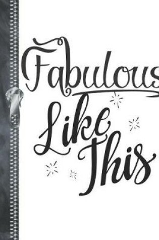 Cover of Fabulous Like This