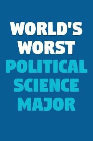 Cover of World's Worst Political Science Major