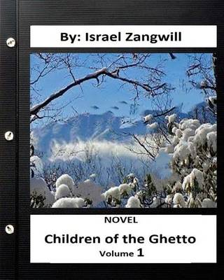 Book cover for Children of the Ghetto.NOVEL By