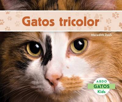 Cover of Gatos Tricolor (Calico Cats) (Spanish Version)