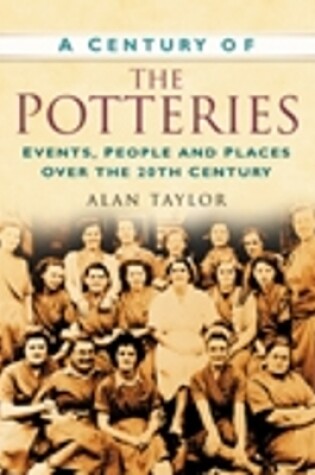 Cover of A Century of the Potteries