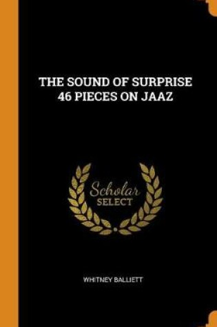 Cover of The Sound of Surprise 46 Pieces on Jaaz