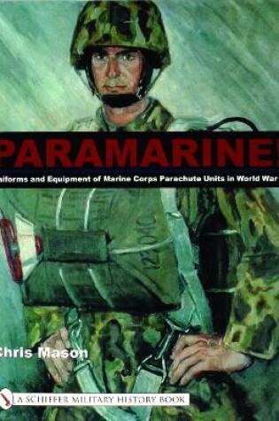 Cover of Paramarine!: Uniforms and Equipment of Marine Corps Parachute Units in World War II