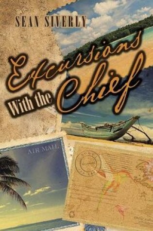 Cover of Excursions With the Chief