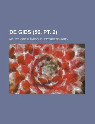 Book cover for de Gids; Nieuwe Vaderlandsche Letteroefeningen (56, PT. 2)