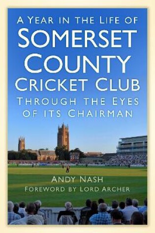 Cover of A Year in the Life of Somerset County Cricket Club